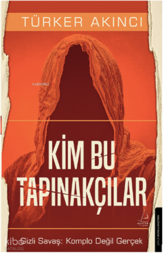 Kim Bu Tapınakçılar;Bu Tapınakçılar Gizli Savaş: Komplo Değil Gerçek