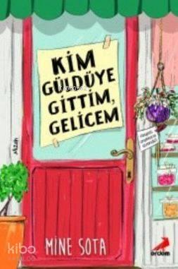 Kim Güldüye Gittim Gelicem | benlikitap.com