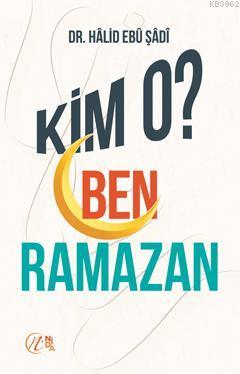 Kim O? Ben Ramazan | benlikitap.com