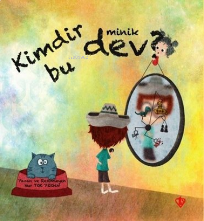 Kimdir Bu Minik Dev | benlikitap.com