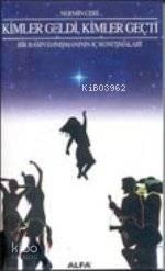 Kimler Geldi Kimler Geçti