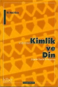 Kimlik ve Din; Ergenler Üzerine Bir Araştırma
