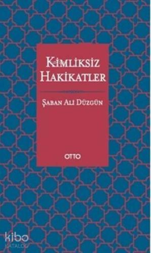 Kimliksiz Hakikatler