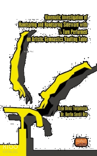 Kinematic Investigation Of Handspring And Handspring Sideward With ¼ Turn Performed On Artistic Gymnastics Vaulting Table