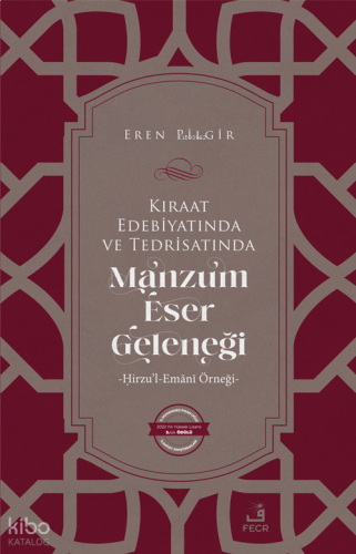 Kıraat Edebiyatında  ve Tedrisatında Manzum Eser Geleneği