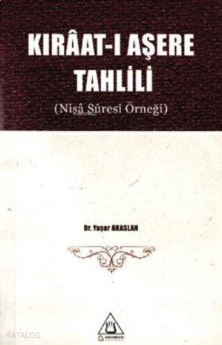 Kıraat-ı Aşere Tahlili ( Nisa Suresi Örneği )