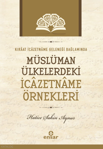 Kıraat İcazetname Geleneği Bağlamında Müslüman Ülkelerde ki İcazetname Örnekleri