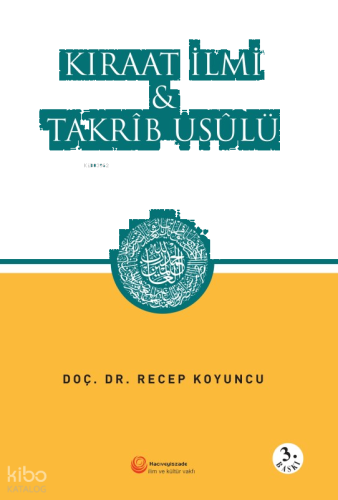 Kıraat İlmi ve Takrib Usulü