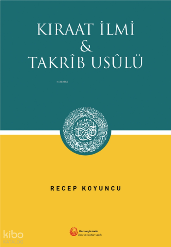 Kıraat İlmi ve Takrib Usülü