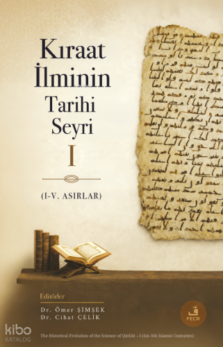 Kıraat İlminin Tarihi Seyri - I (I-V. Asırlar) | benlikitap.com