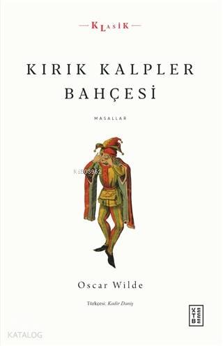 Kırık Kalpler Bahçesi; Masallar