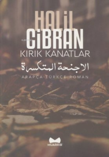 Kırık Kanatlar-Arapça Türkçe Roman | benlikitap.com