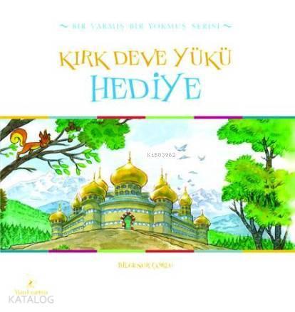 Kırk Deve Yükü Hediye | benlikitap.com