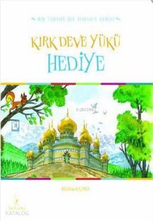 Kırk Deve Yükü Hediye | benlikitap.com