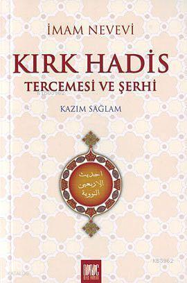 Kırk Hadis Tercemesi ve Şerhi | benlikitap.com