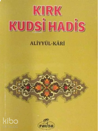 Kırk Kudsî Hadis (Cep Boy);Tercüme ve Şerhi