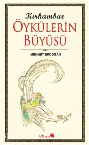 Kırkambar Öykülerin Büyüsü | benlikitap.com