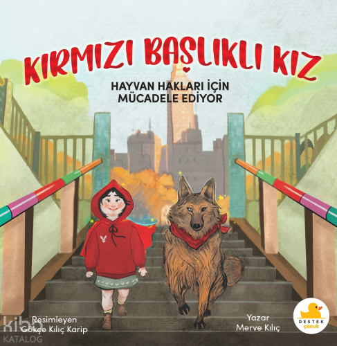 Kırmızı Başlıklı Kız Hayvan Hakları İçin Mücadele Ediyor