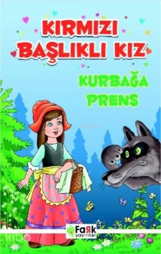 Kırmızı Başlıklı Kız; Kurbağa Prens | benlikitap.com