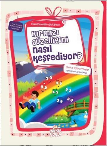 Kırmızı Güzelliğini Nasıl Keşfediyor? | benlikitap.com