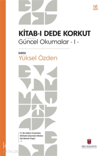 Kitab-ı Dede Korkut Güncel Okumalar -1-