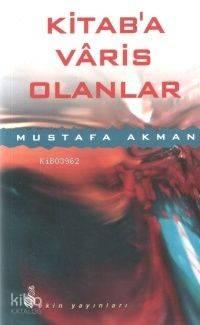Kitab'a Varis Olanlar | benlikitap.com