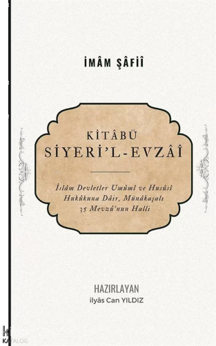 Kitabü Siyeri'l Evzai | benlikitap.com