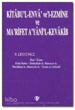 Kitabü'l Enva ve'l-Ezmine ve Ma'rifet A'yani'l-Kevakib/İbn Asım (Arapça)