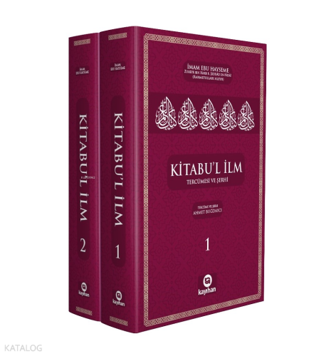 Kitabu'l İlm;Tercümesi ve Şerhi 2 Cilt