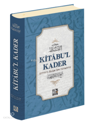 Kitâbu'l Kader | benlikitap.com