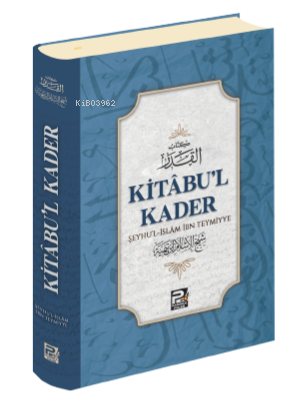 Kitâbu'l Kader | benlikitap.com