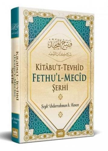 Kitabut Tevhid Fethul Mecid Şerhi | benlikitap.com