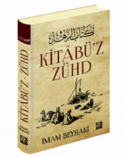 Kitabü'z Zühd (Beyhaki) | benlikitap.com