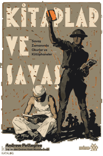 Kitaplar ve Savaş;Savaş Zamanında Okurlar ve Kütüphaneler