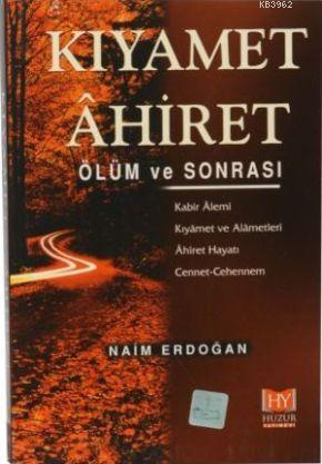 Kıyamet Ahiret - Ölüm ve Sonrası
