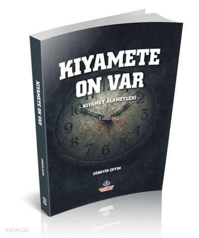 Kıyamete On Var;Kıyamet Alametleri | benlikitap.com