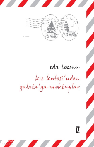 Kız Kulesi'nden Galata'ya Mektuplar