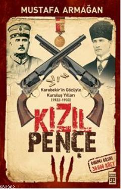 Kızıl Pençe; Karabekir'in Gözüyle Kuruluş Yılları | benlikitap.com