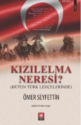 Kızılelma Neresi?; Bütün Türk Lehçelerinde | benlikitap.com