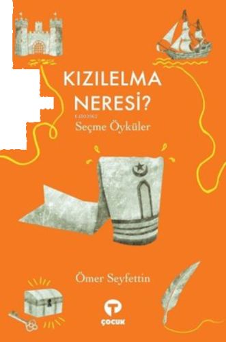 Kızılelma Neresi?;Seçme Öyküler | benlikitap.com