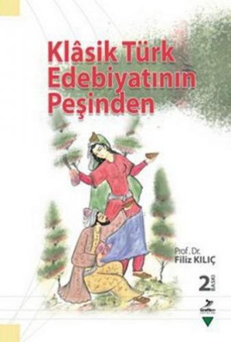 Klasik Türk Edebiyatının Peşinden | benlikitap.com