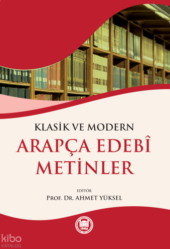 Klasik ve Modern Arapça Edebi Metinler