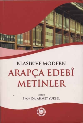 Klasik ve Modern Arapça Edebi Metinler | benlikitap.com
