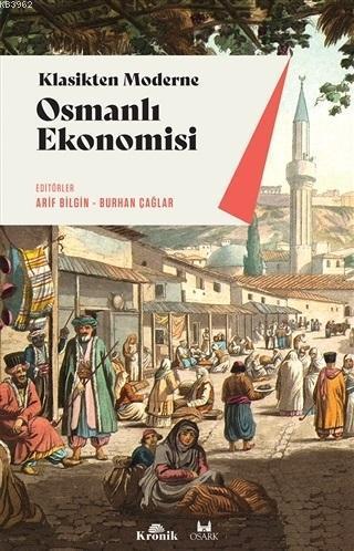 Klasikten Moderne Osmanlı Ekonomisi | benlikitap.com