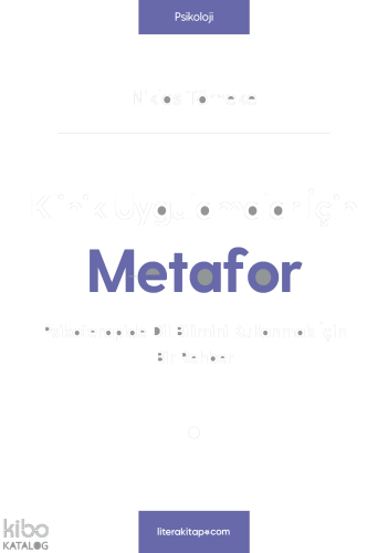 Klinik Uygulamalar İçin Metafor