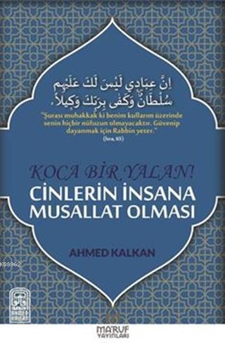 Koca Bir Yalan Cinlerin İnsana Musallat Olması
