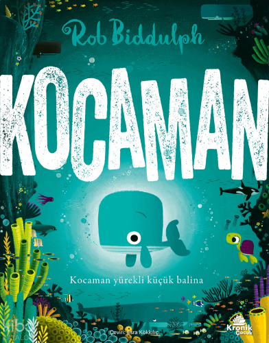 Kocaman;Kocaman Yürekli Küçük Balina | benlikitap.com