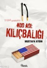 Kod Adı: Kılıçbalığı; 11 Eylül´ün Perde Arkası | benlikitap.com