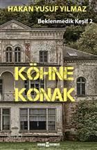 Köhne Konak Beklenmedik Keşif 2