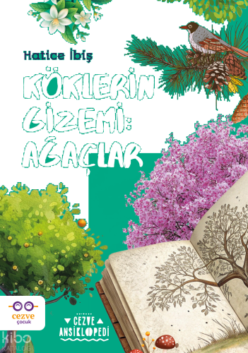 Köklerin Gizemi: Ağaçlar; | benlikitap.com